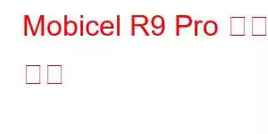 Mobicel R9 Pro 휴대폰 기능